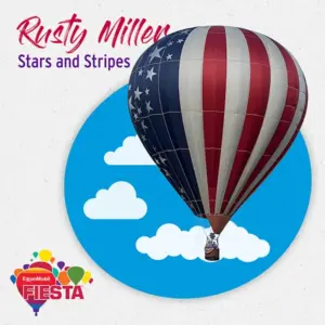 A hot air balloon with stars and stripes pattern floats against a blue sky backdrop, promoting ExxonMobil Fiesta event, featuring Rusty Millen.